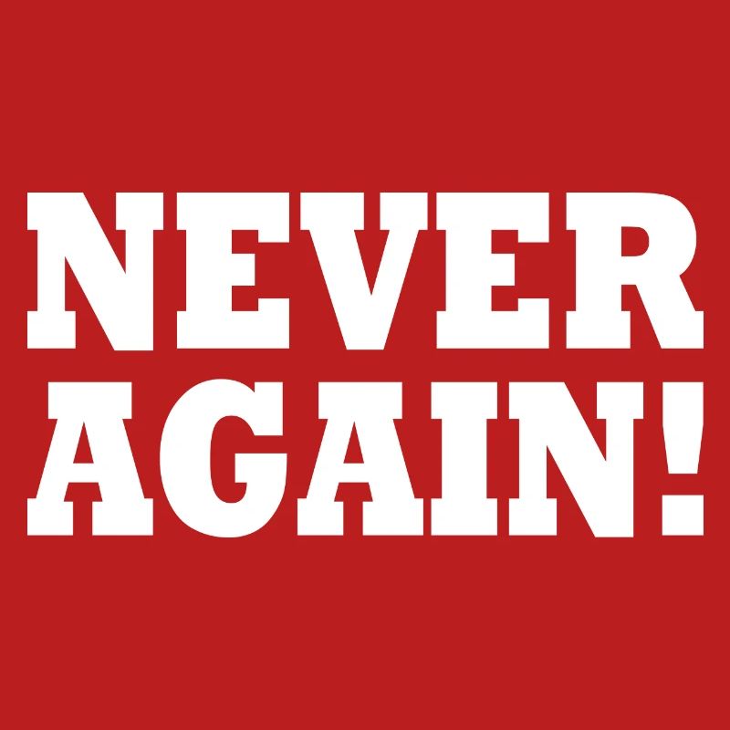 Never again