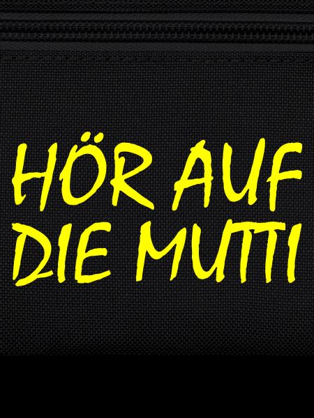 Hör auf die mutti