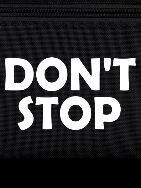 Dont stop