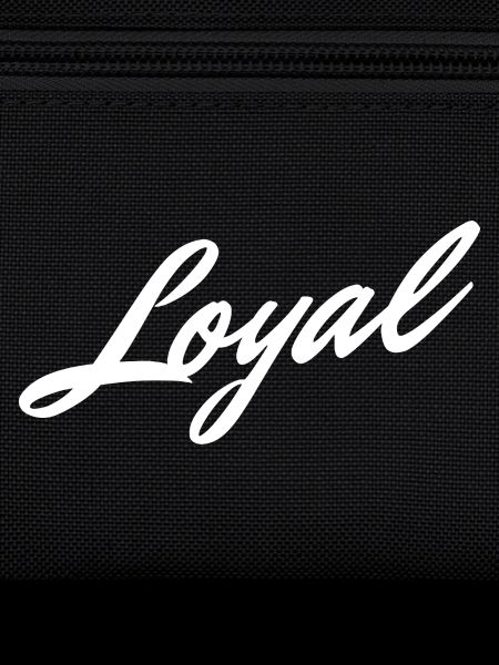 Loyal Loyalty