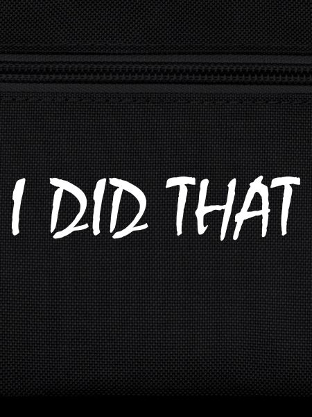 I did that
