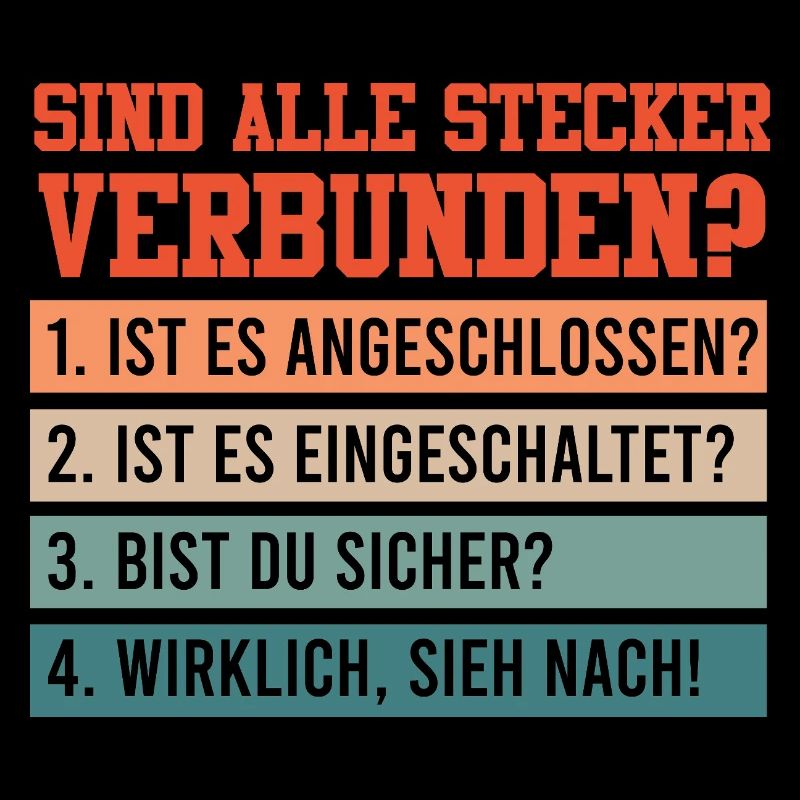 Technischer Support SIND ALLE STECKER VERBUNDEN?