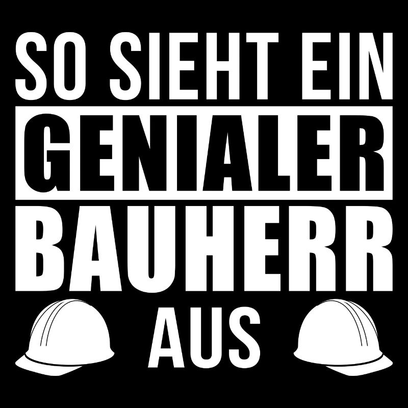 Genialer Bauherr