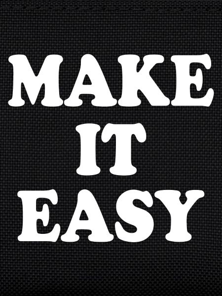 Make it easy