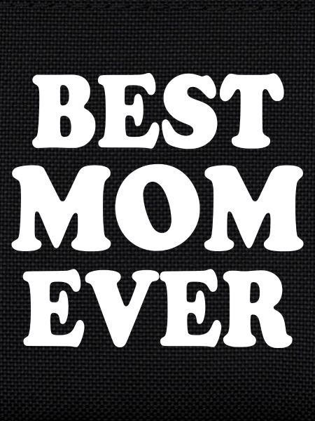Best mom ever
