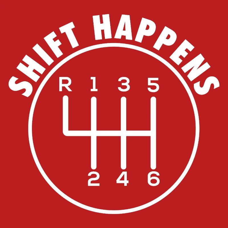 Shift Happens Manuelles Getriebe Auto Rennen Drift