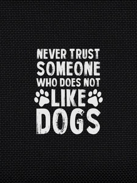 DOGS | NEVER TRUST