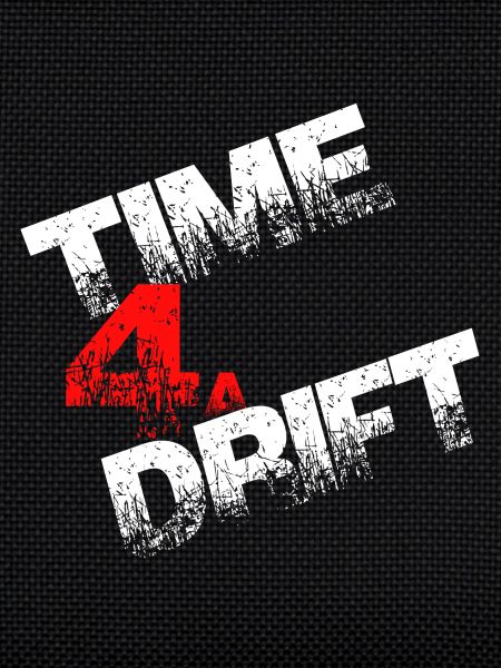 Time 4a Drift driften Geschenk