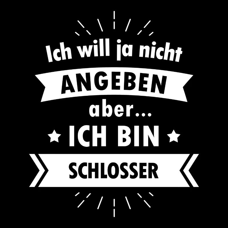 Schlosser Tshirt - Ich bin Schlosser