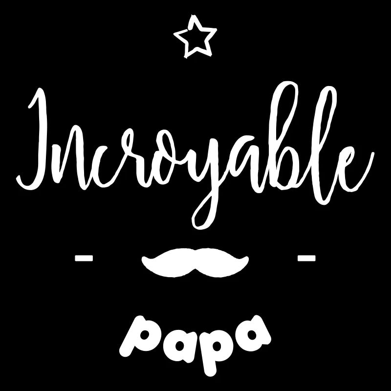 Incroyable papa