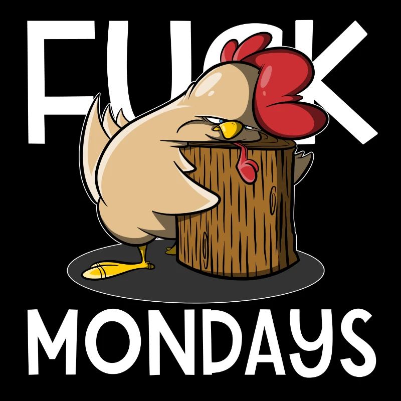 Fuck Mondays