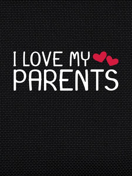J’aime mes parents