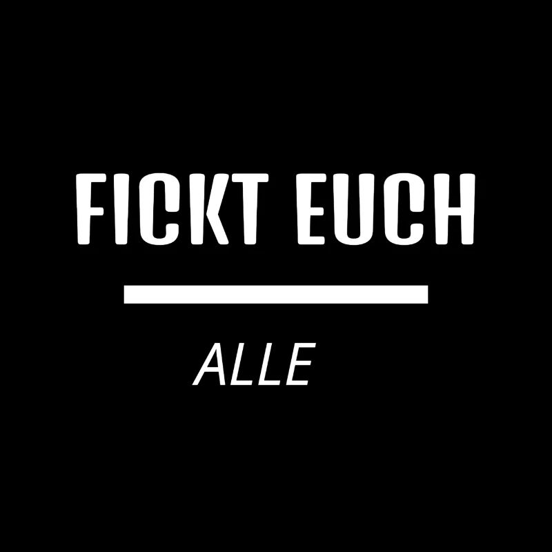 FCK Fickt euch alle - Klartext sprechen