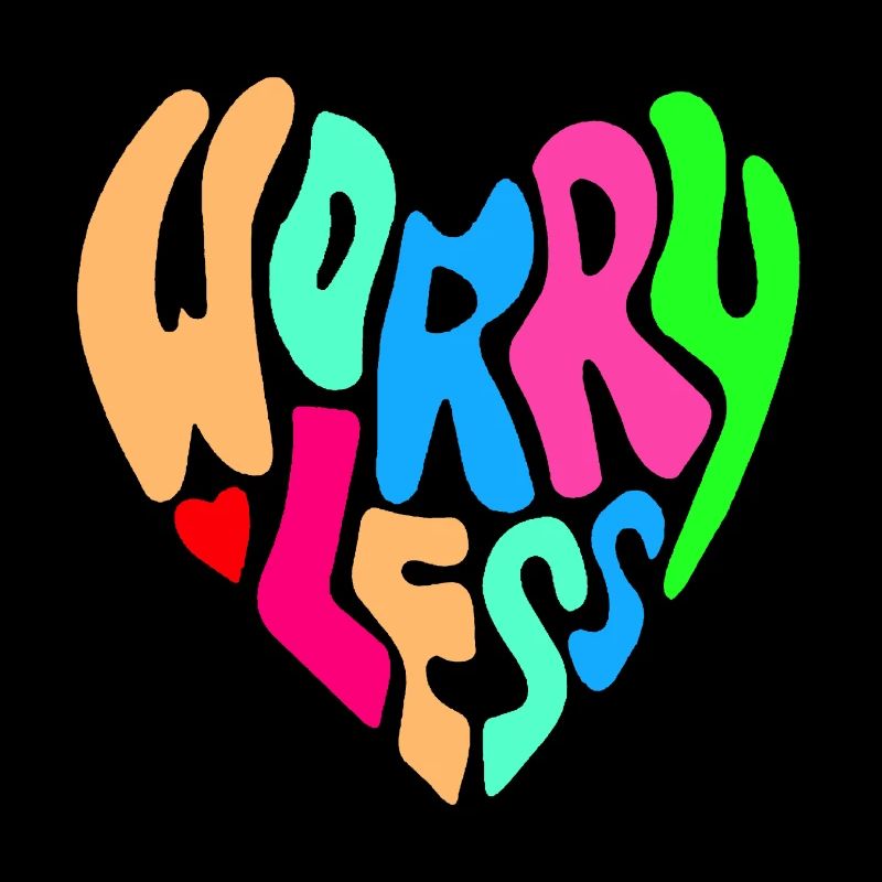 Worry less is the advice #