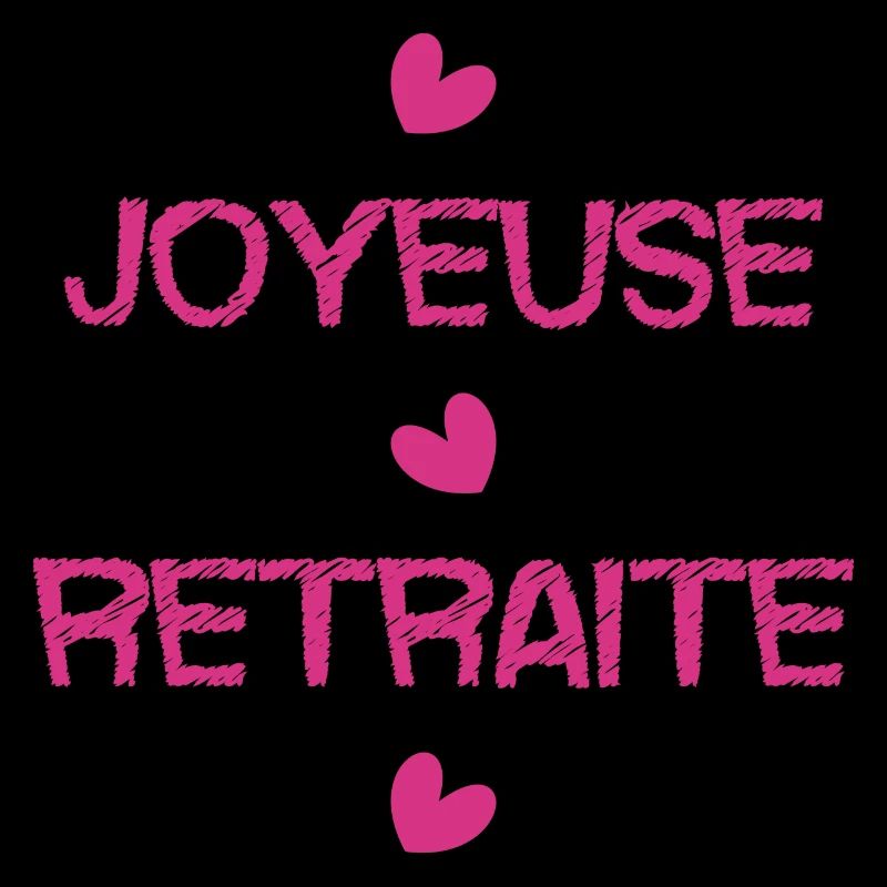 RETRAITE. BONNE RETRAITE. JOYEUSE RETRAITE.