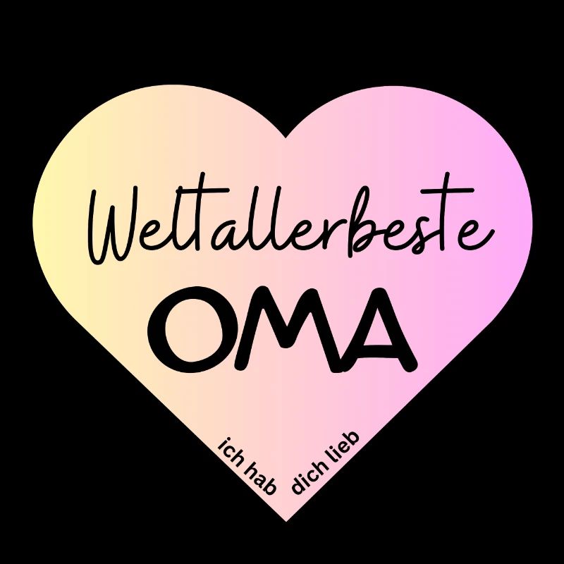 Weltallerbeste Oma- Ich hab dich lieb!