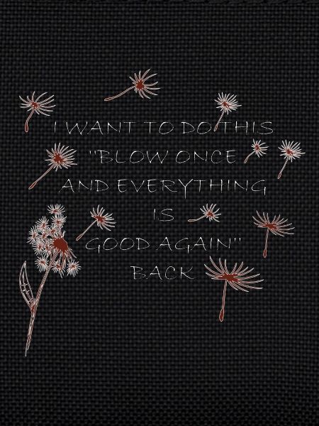 Dandelions Quote