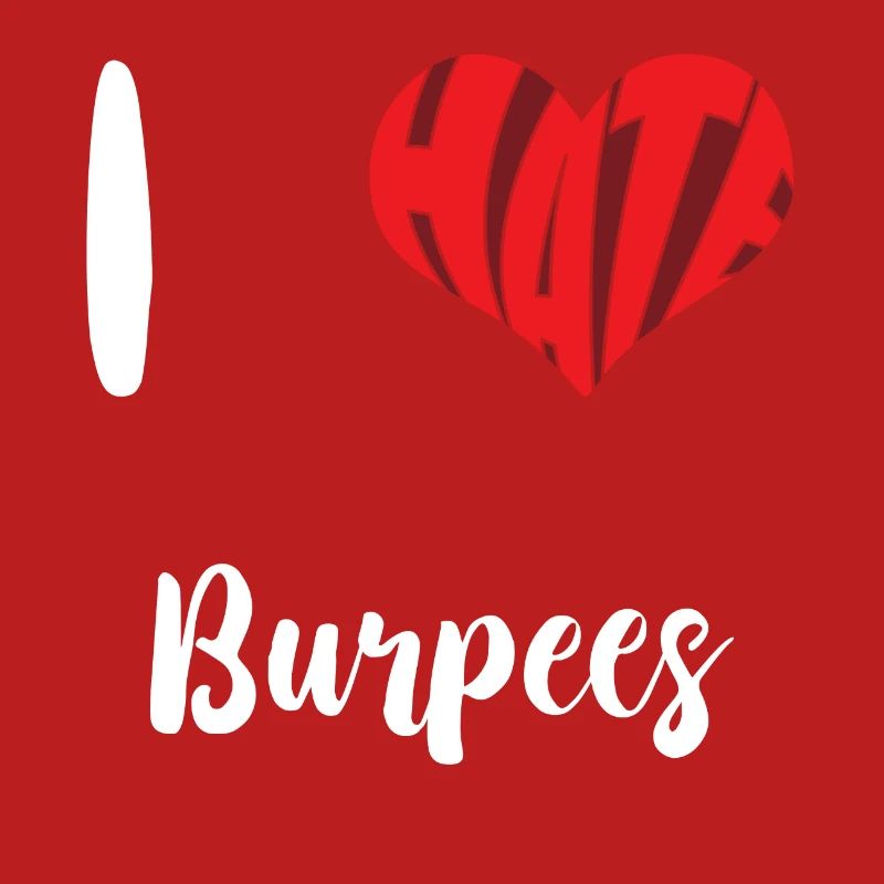 Workout I Hate Burpees Training Exercise