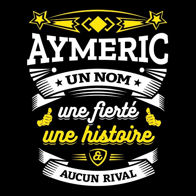 AYMERIC UN NOM UNE FIERTÉ AUCUN RIVAL