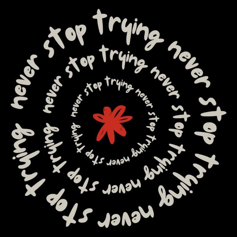 Never stop trying