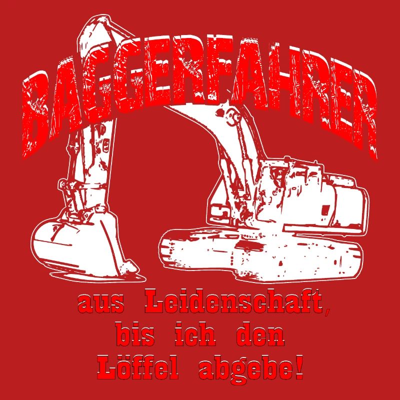 Baggerfahrer Leidenschaft Bagger