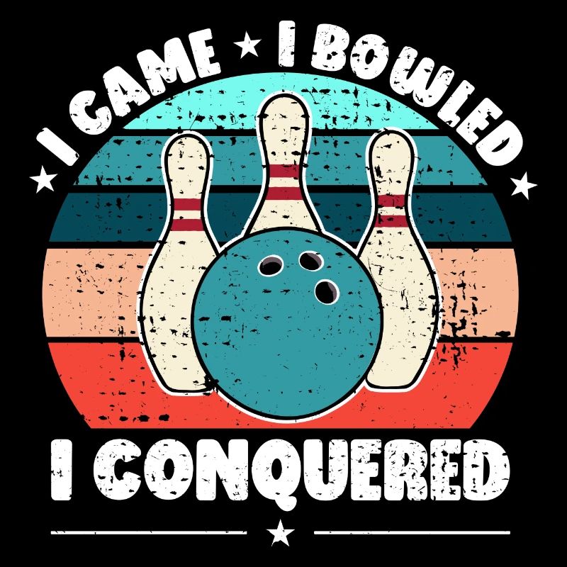 I Came I Bowled I Conquered Funny Bowling