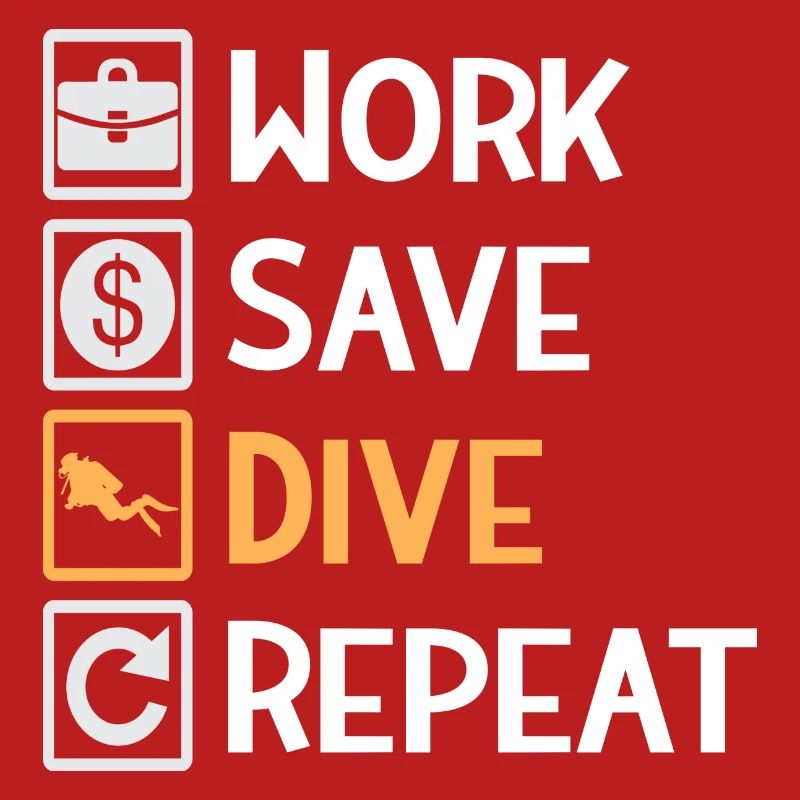 Work, Save, Dive, Repeat – Dive Life