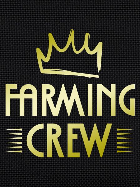 Farming Crew