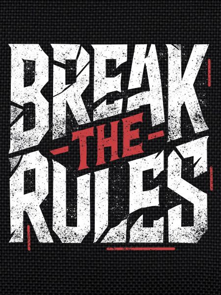 Break the Rules