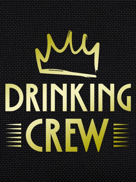 Drinking Crew