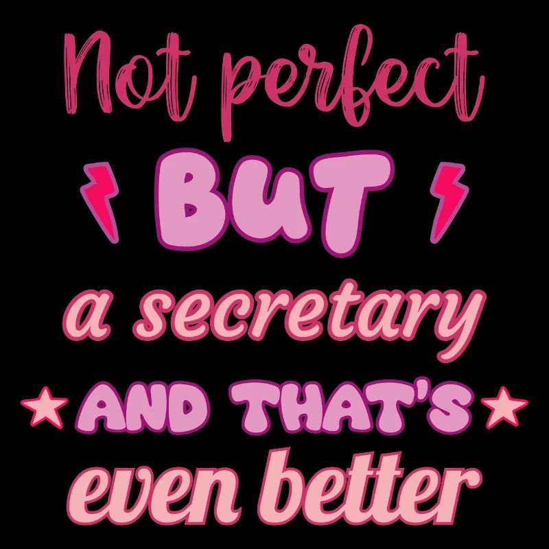 Pas parfaite, mais secrétaire