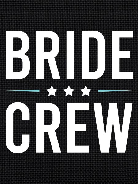 Bride Crew