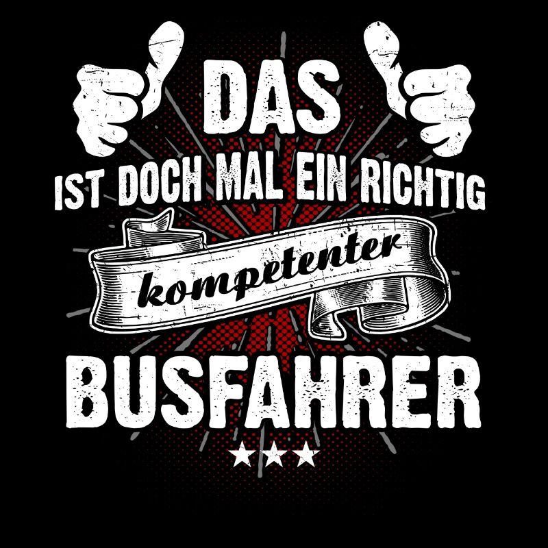 T-Shirt Ein kompetenter Busfahrer