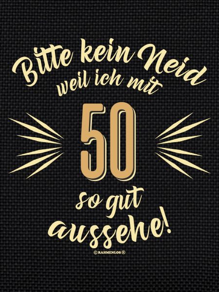 Bitte kein Neid 50