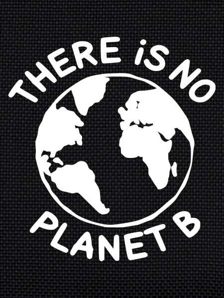 There is no planet B