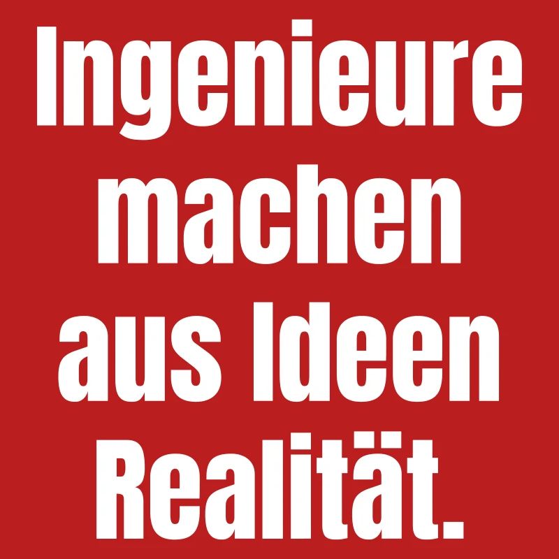 Engineers turn ideas into reality.