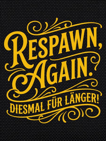 Respawn Again Gaming Saying Design