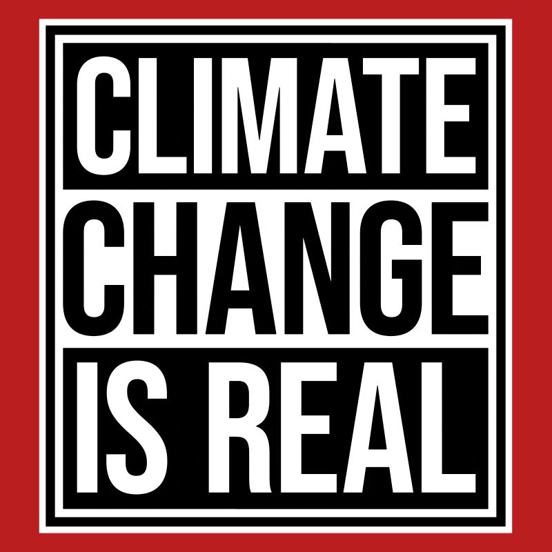 Climate Change Is Real Klimawandel Wissenschaft