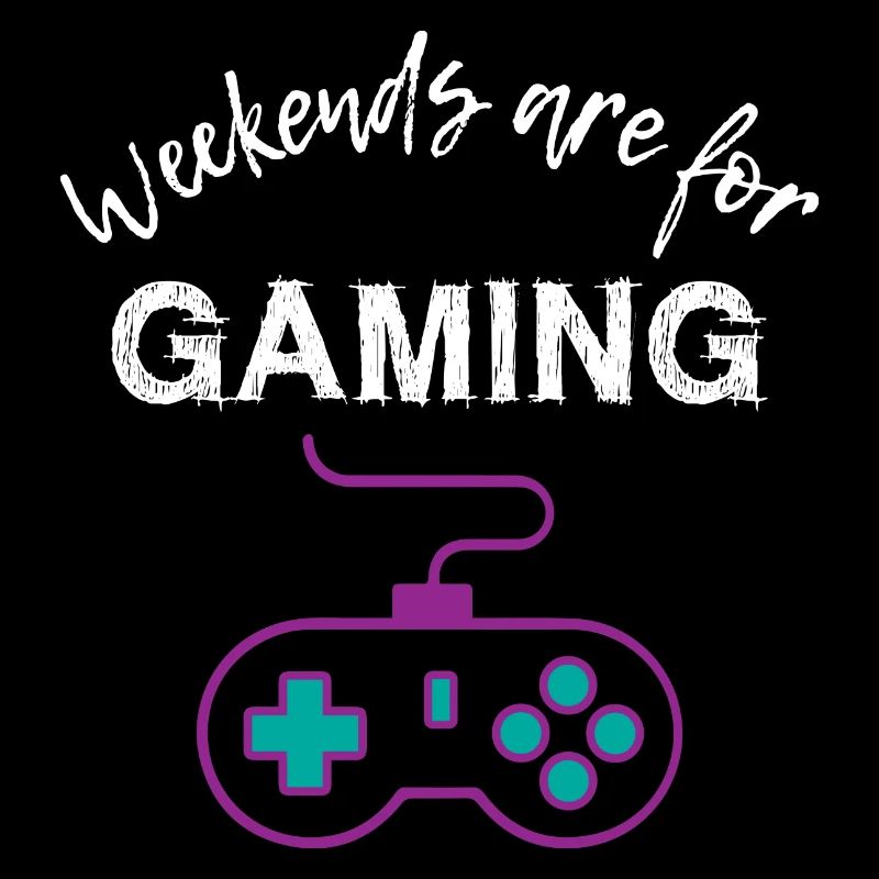 Weekend are for Gaming