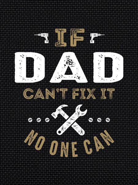 Dad Can Fix It