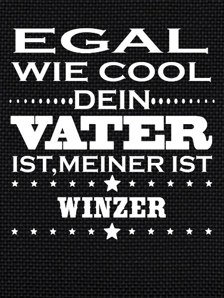 Egal cool vater WINZER
