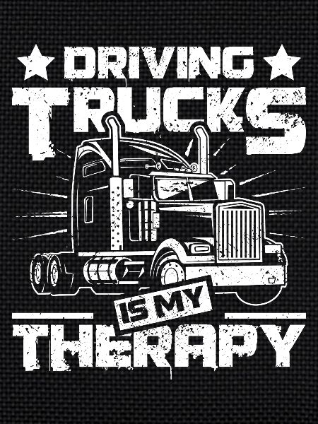 Driving Trucks is my therapy