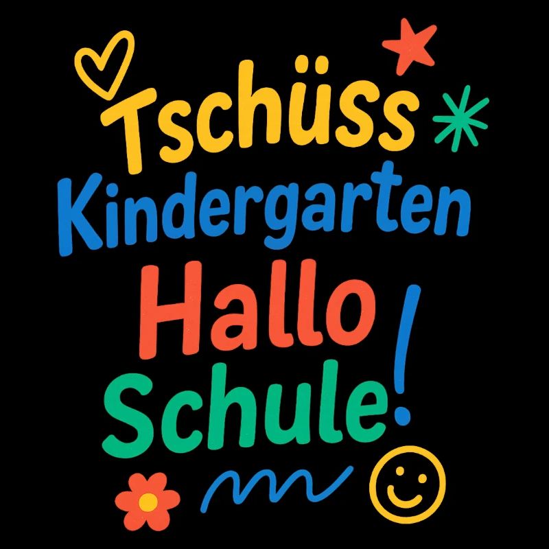Tschüss Kindergarten Hallo Schule | Einschulung