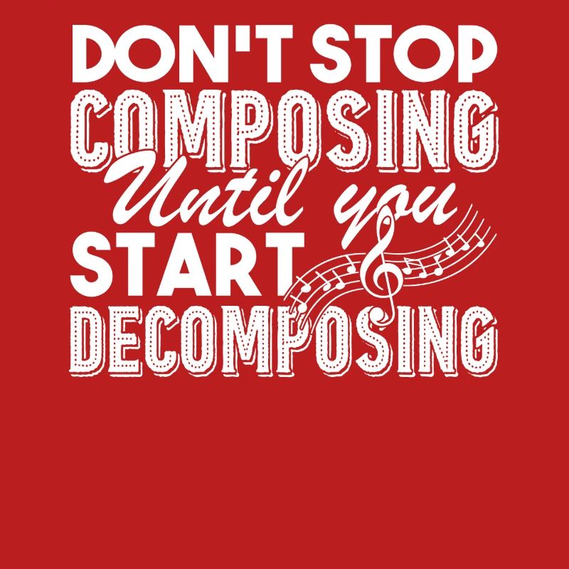 Composer Don't Stop Composing