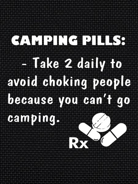 Camping Pills
