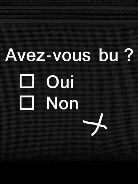 Avez vous bu?
