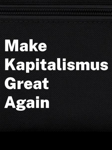 Make Kapitalism Great Again