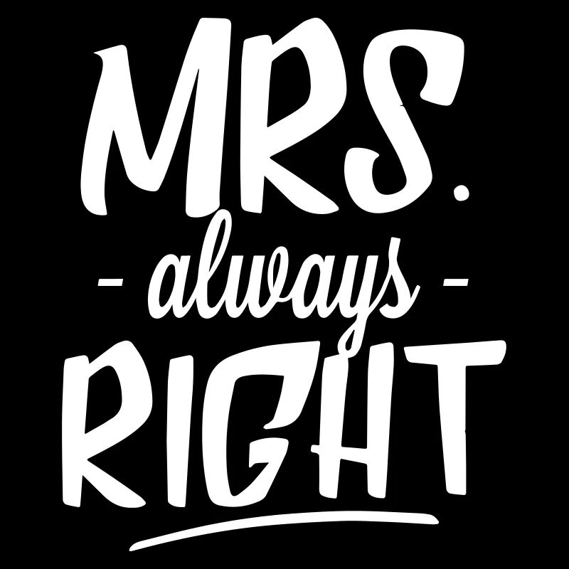 Mrs. Always Right