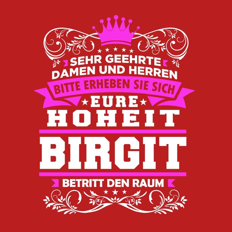 Eure Hoheit - Birgit