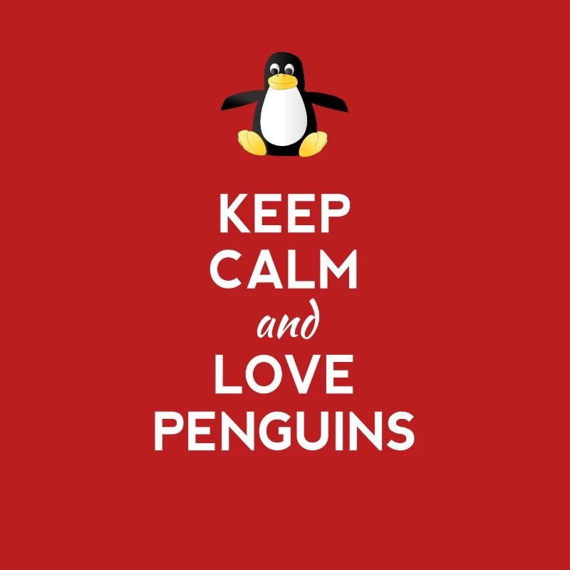 keep calm love Pinguine Linux nerd computer cpu lo